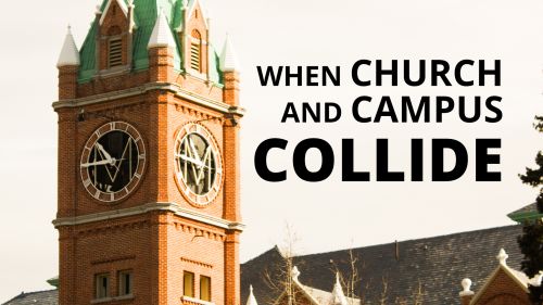 When Church and Campus Collide